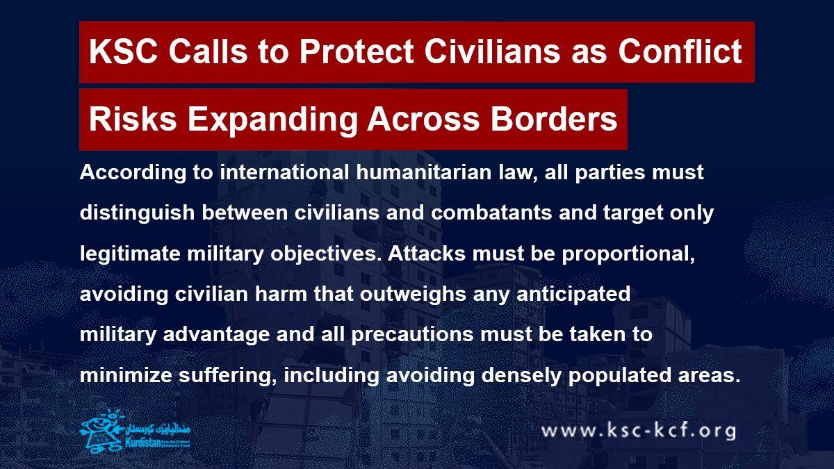 KSC Calls to Protect Civilians as Conflict Risks Expanding Across Borders